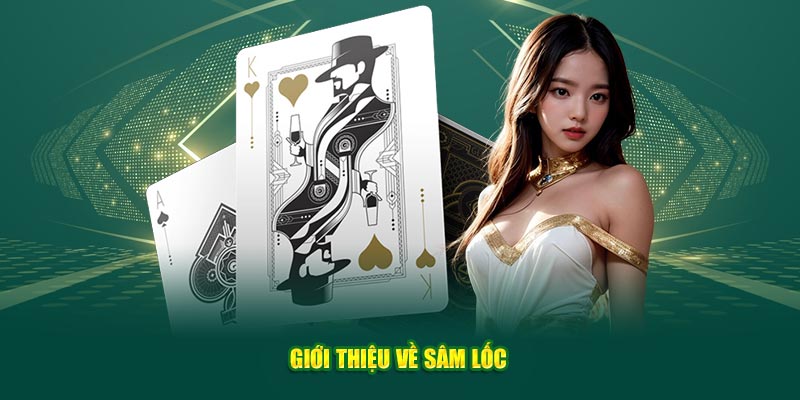 Cách chơi sâm lốc đơn giản